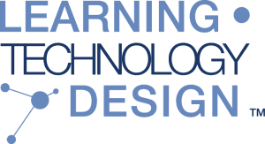 Learning • Technology • Design™ (LTD)