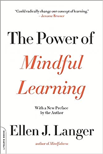 cover of Ellen Langer's book The Power of Mindful Learning