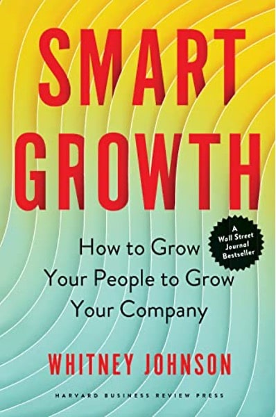 book cover of Smart Growth: How to Grow Your People to Grow Your Company by Whitney Johnson