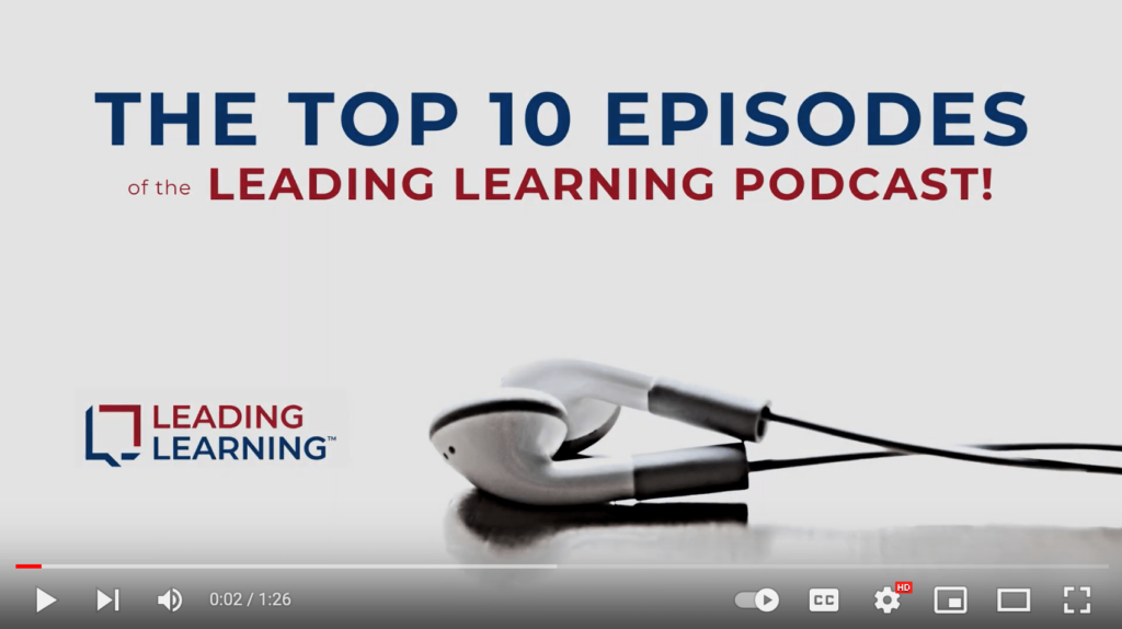 Top 10 Leading Learning Podcast episodes - video countdown on YouTube