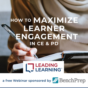 Text "How to Maximize Learner Engagement in CE & PD, a free webinar sponsored by BenchPrep" overlaying picture of person writing in a notebook